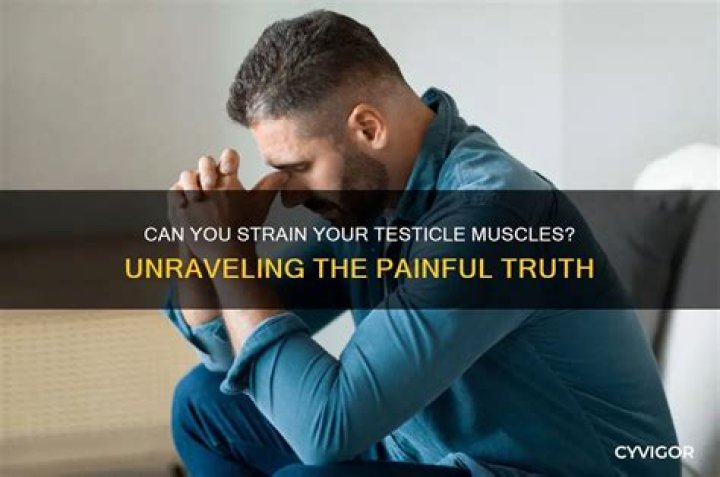 Can you strain your testicle?