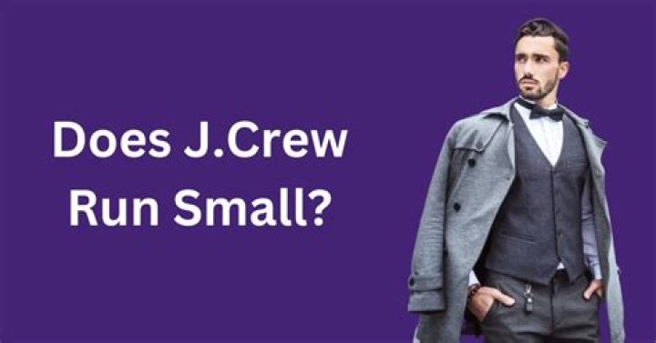 Does J Crew run small or large?