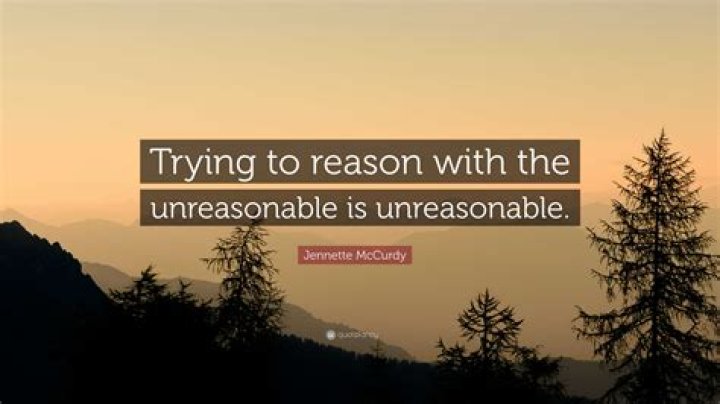 How do you communicate with an unreasonable person?