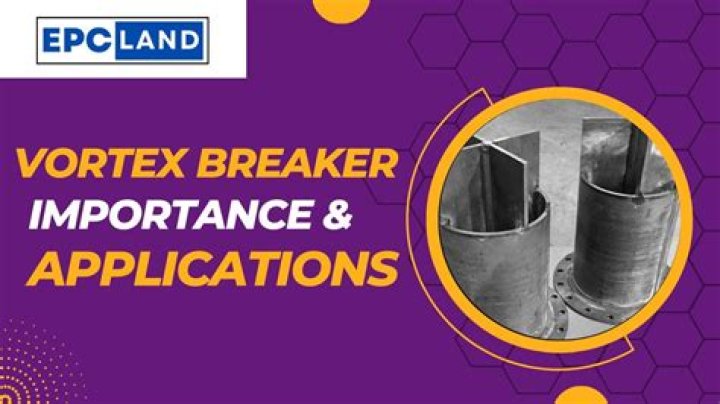How does a vortex breaker work?