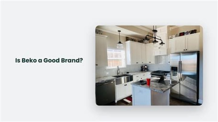 Is Beko A good brand?