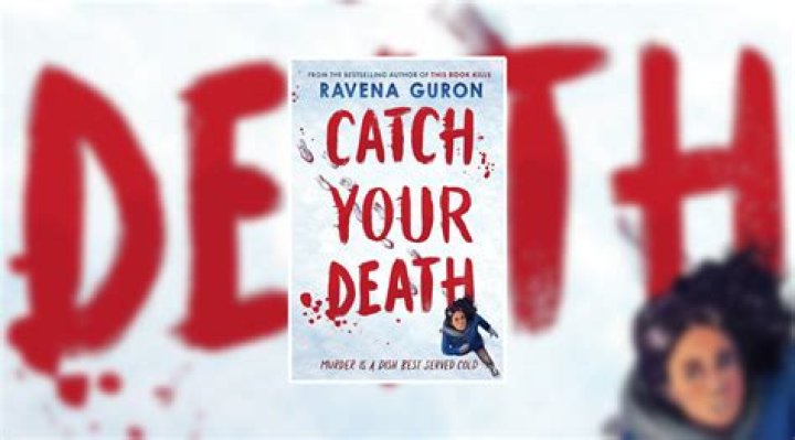 What does catch your death of cold means?