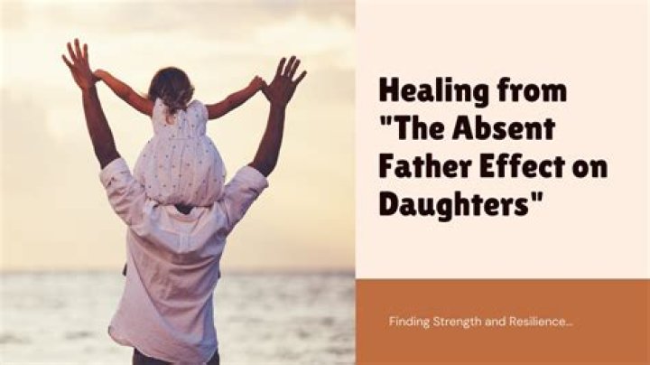 What effect does an absent father have on a child?