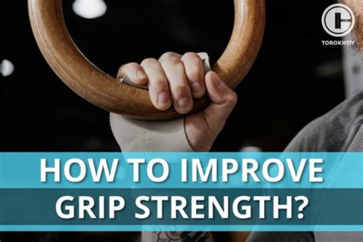 What exercises improve grip strength?