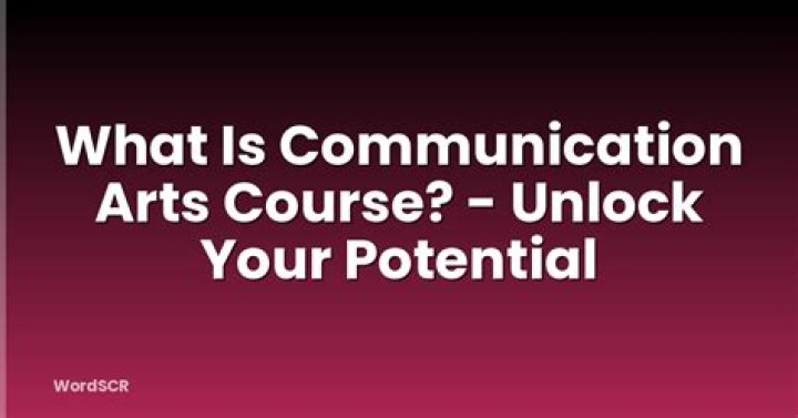 What is communication arts course?