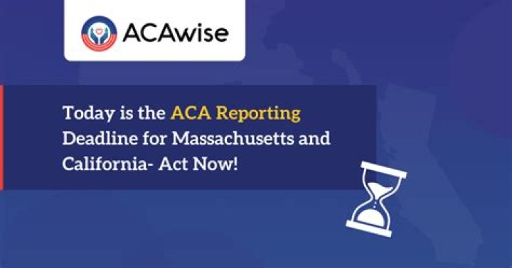 What is the deadline for ACA reporting?