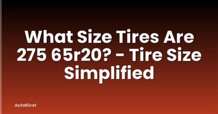 What size tires are 275 65R20?