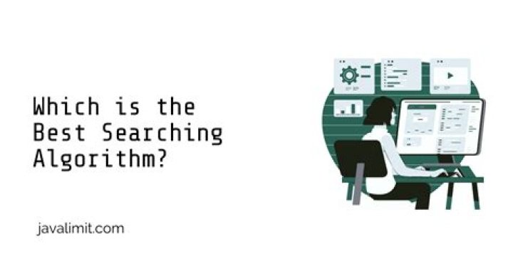 Which is the best searching algorithm?