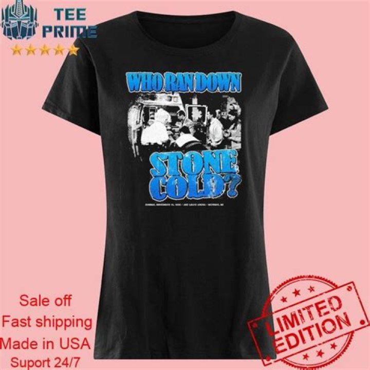 Who ran down Stone Cold?